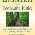 Authors Spotlight: A Conversation on the Environment and Restorative Justice